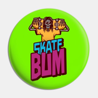 Skate Bum Pin