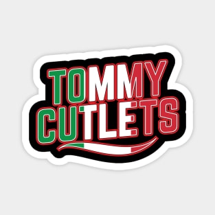 Tommy DeVito Known As Tommy Cutlets Magnet