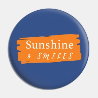 Sunshine and Smiles Pin
