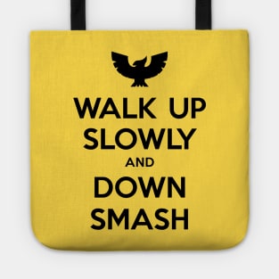 Walk Up Slowly (Black) Tote