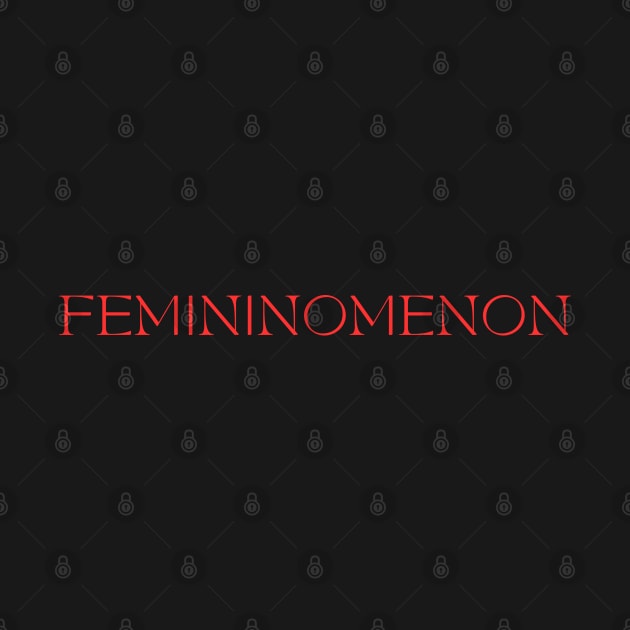 It's a Femininomenon by Likeable Design