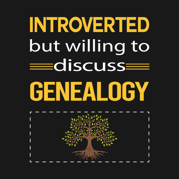 Funny Introverted Genealogy Genealogist by symptomovertake