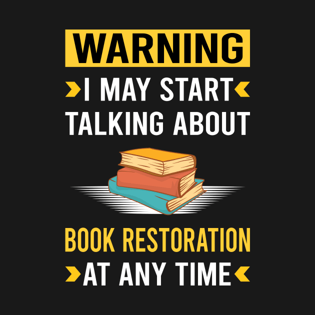 Warning Book Restoration Repair by Good Day