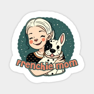 Frenchie mom #1 - French bulldog mother Magnet