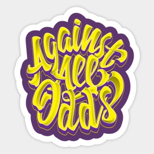 Against All Odds Stickers for Sale