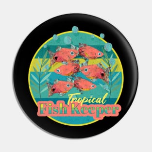 Tropical Fish Keeper Pin