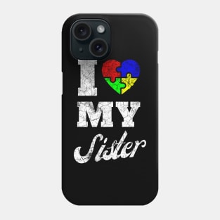 I Love My Sister Autism Awareness Phone Case