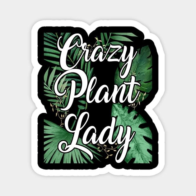 Crazy Plant Lady Costume Gift Magnet by Pretr=ty