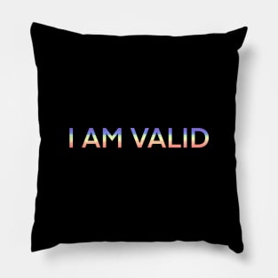 I AM VALID Pillow