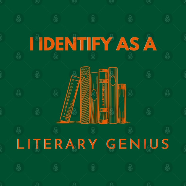 I identify as a Literary Genius by PetraKDesigns