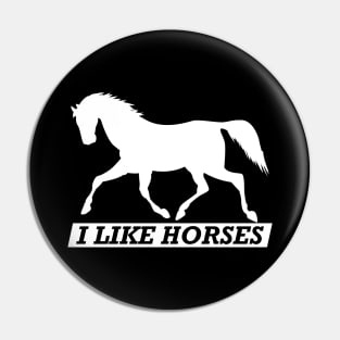 Horse - I like horses Pin