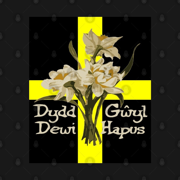 Dydd Gwyl Dewi Hapus With March Daffodils And St Davids Cross by taiche