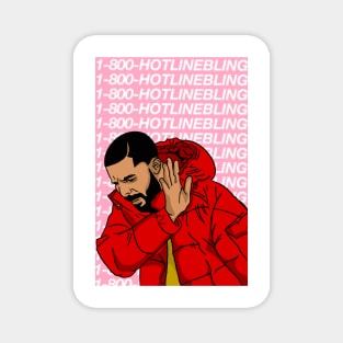 Hotline blingn Magnet