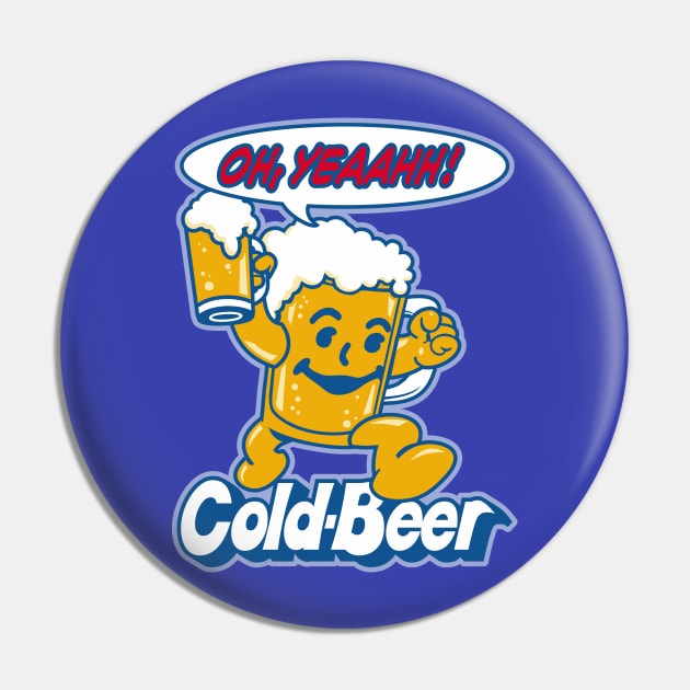 Cold Beer Oh Yeah! Pin by DavesTees