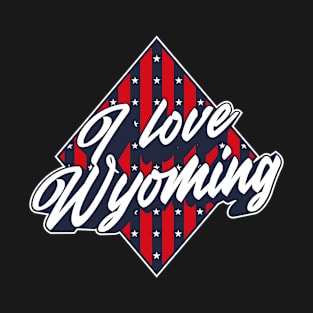 American National Flag I Love Wyoming - Patriotic Souvenir T-Shirt