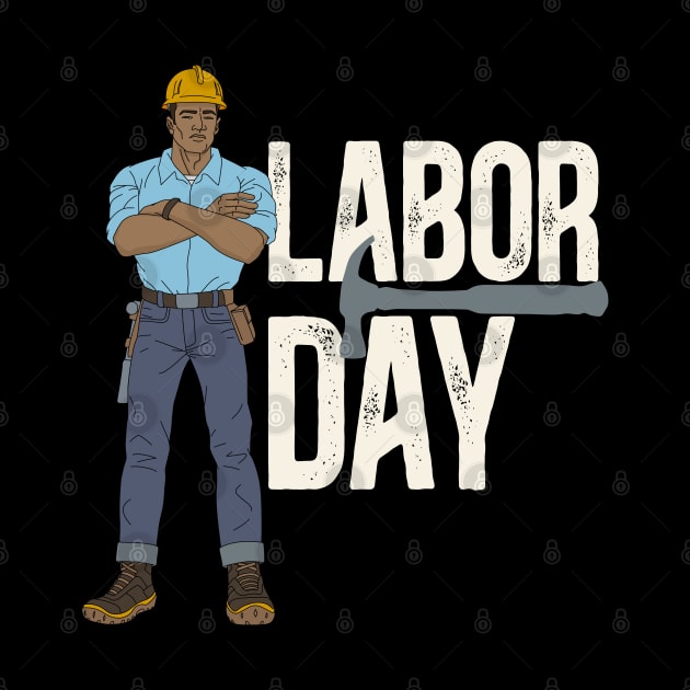 Labor Day Construction worker white txt by Studio DAVE