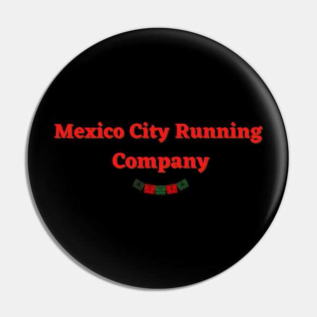 Mexico City Running Company Pin by TexasRancher