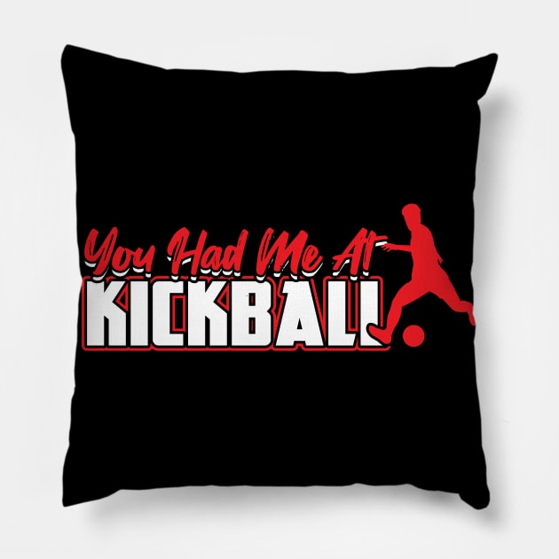 You had me at Kickball Kickballer Pillow by Peco-Designs