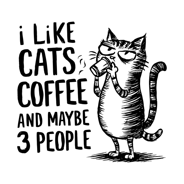 I Like Cats and Maybe 3 People | Sarcasm by Indigo Lake