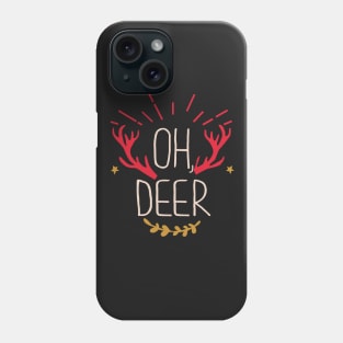 Oh Deer Funny Christmas Shirt Phone Case