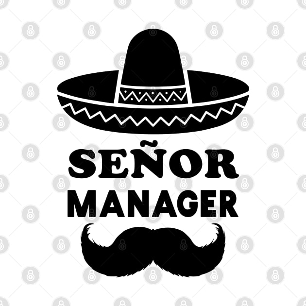 Señor Manager (Senior Manager) by shirtonaut