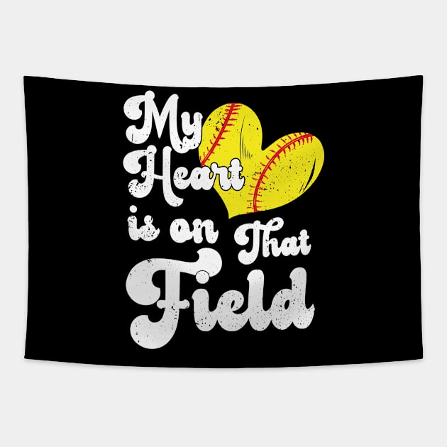 funny My Heart is on That Field softball baseball mom dad For Girls , Softball For Women Tapestry by Gaming champion