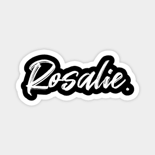 Name Rosalie Magnet