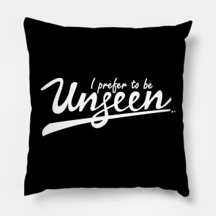 UNSEEN Pillow