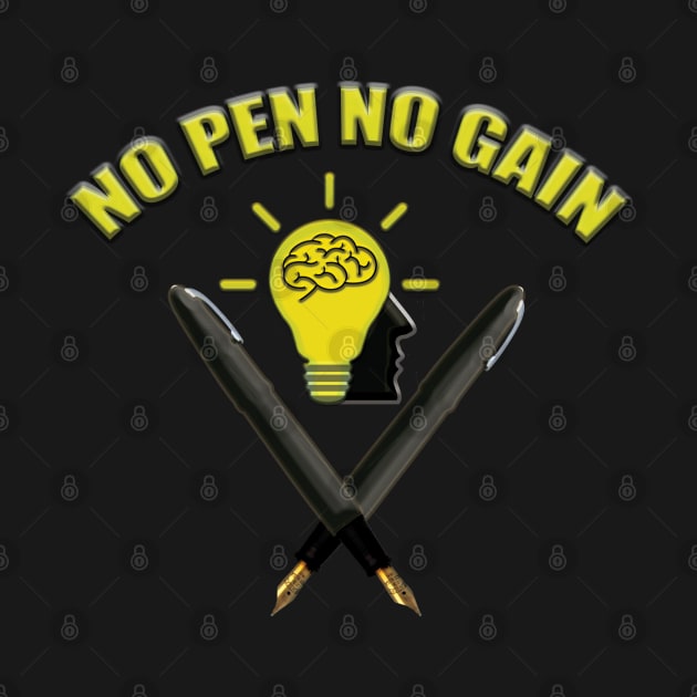 No Pen No Gain | no pain no gain by murshid