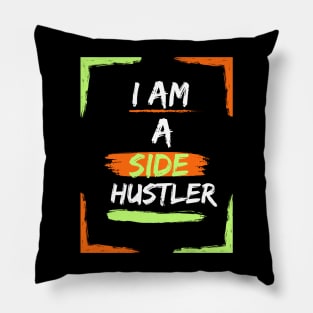 I am a Side Hustler Green/Orange Pillow