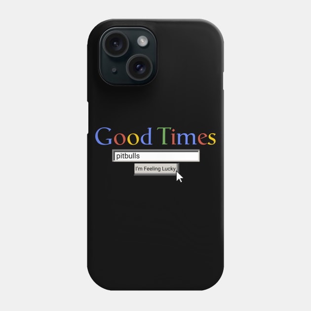 Good Times Pitbulls Phone Case by Graograman