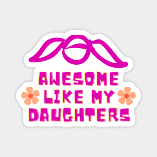 awesome like my daughters Magnet