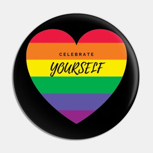 Celebrate yourself LGBTQ+ Pin