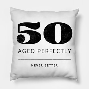 Funny 50th Birthday Quote Prime Time 80 - Aged perfectly Pillow