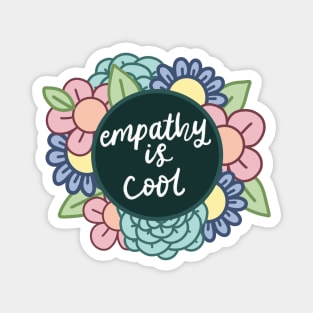 Empathy Is Cool Magnet