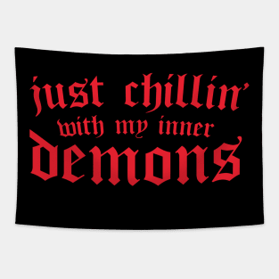 Just Chillin With My Inner Demons - Funny & Sarcastic Goth Tapestry