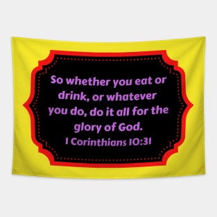 Bible Verse 1 Corinthians 10:31 Tapestry