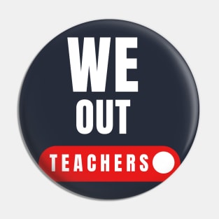 We out teachers gift last day of school Pin