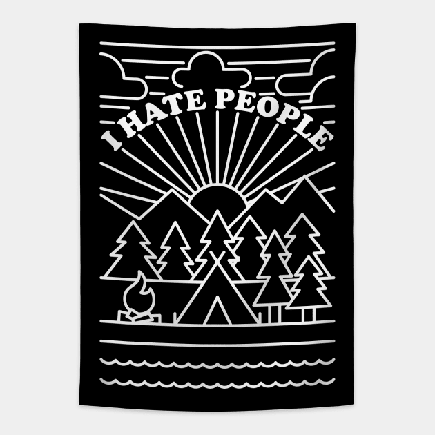 I Hate People - Camping Introvert - white version Tapestry by Sachpica