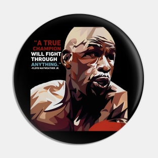 Floyd Mayweather Quote Unique Pin