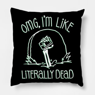 Halloween OMG Literally Dead Skeleton (Green) Pillow