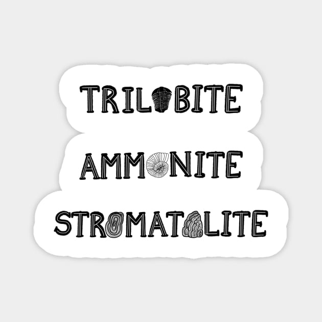 Trilobite Ammonite Stromatolite - Black Text Magnet by FernheartDesign