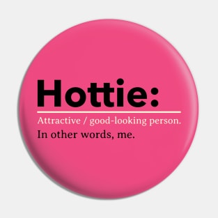 Hottie Baddie Bae Pin