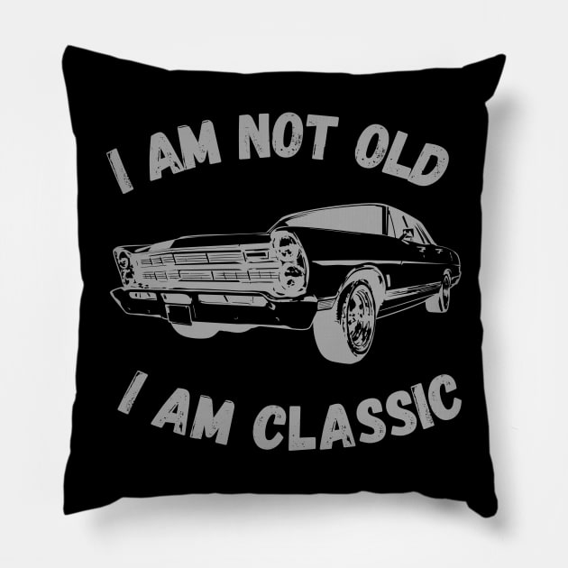 I Am Not Old I Am Classic Funny Car Graphic T-Shirt Pillow by SPOKN