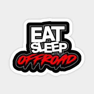 Eat Sleep Offroad Magnet