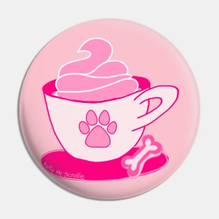 Puppuccino Dog Coffee Pup Cup Pin