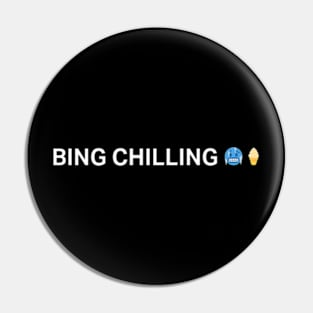 Bing Chilling Pin