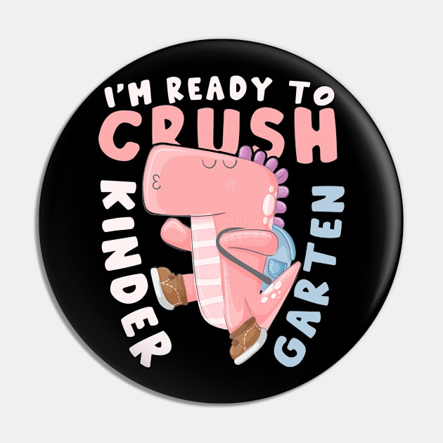 Back To School I'm Ready To Crush Kindergarten Pin by kevenwal