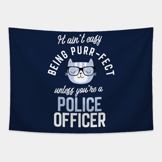 Police Officer Cat Lover Gifts - It ain't easy being Purr Fect Tapestry by BetterManufaktur