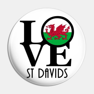 LOVE St Davids Wales Pin